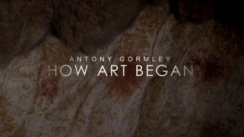 Antony Gormley: How Art Began