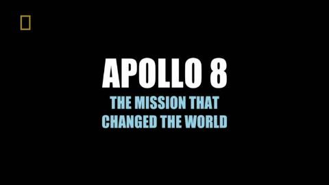 Apollo 8 the Mission that Changed the World