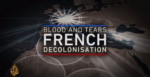 Blood and Tears: French Decolonisation