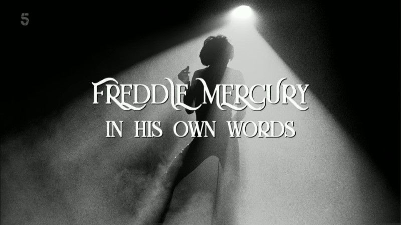 Freddie Mercury: In his Own Words