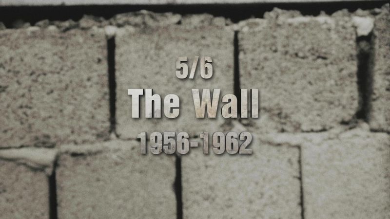 he Wall (1956-1962)