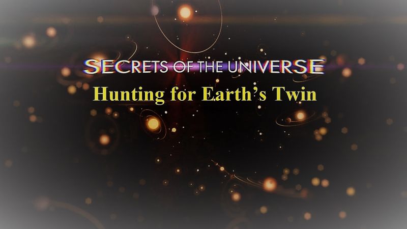 Hunting for Earth’s Twin