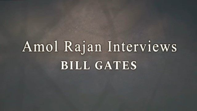 Amol Rajan Interviews Bill Gates