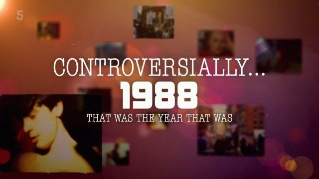 Controversially 1988: That Was the Year that Was