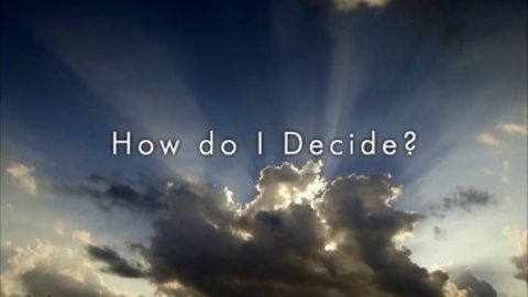 How Do I Decide
