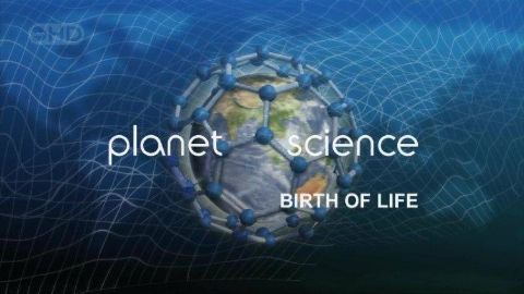 Birth of Life (Planet Science)