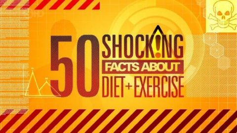 50 Shocking Facts About Diet and Exercise