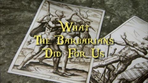 What the Barbarians Did for Us