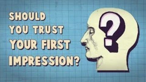 Should you trust your first impression?