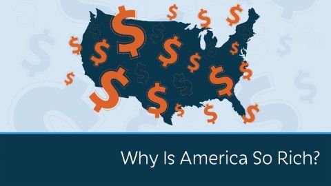 Why Is America So Rich?