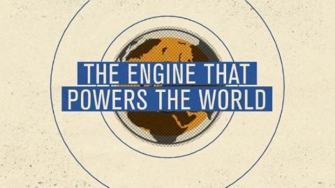 The Engine that Powers the World