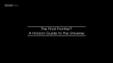 The Final Frontier: A Horizon Guide to the Universe