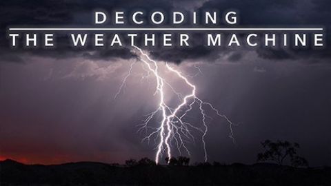 Decoding the Weather Machine