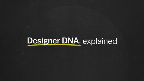 Designer DNA